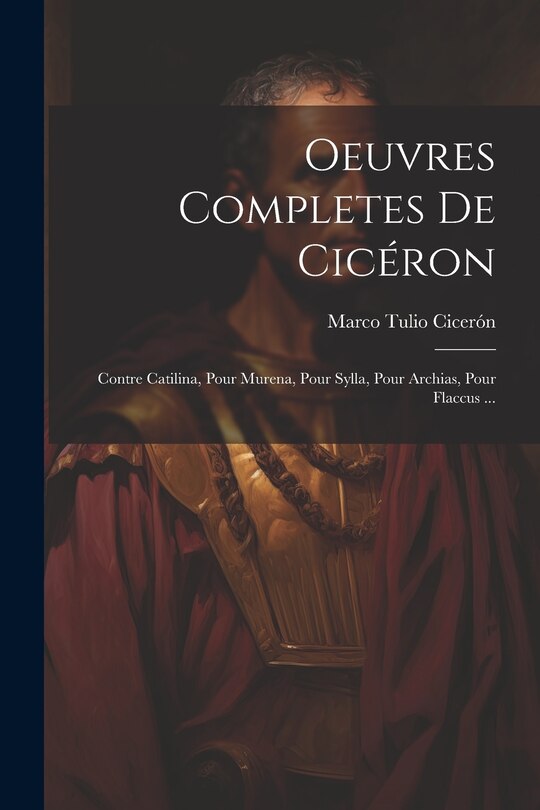 Couverture_Oeuvres Completes De Cicéron