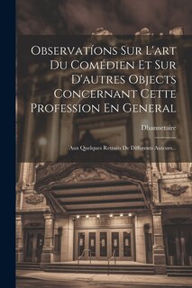 Front cover_Observatíons Sur L'art Du Comédien Et Sur D'autres Objects Concernant Cette Profession En General