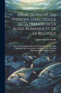 Couverture_Atlas De Poche Des Poissons D'eau Douce De La France, De La Suisse Romande Et De La Belgique