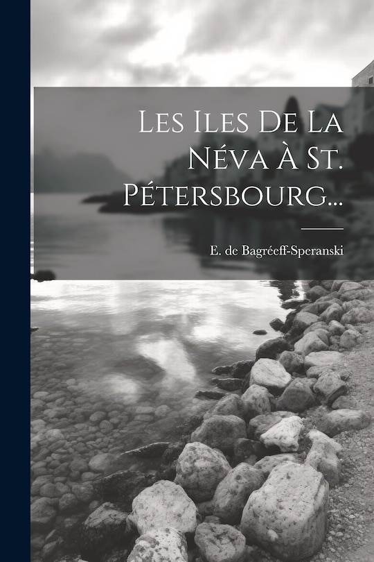 Front cover_Les Iles De La Néva À St. Pétersbourg...