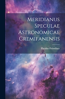 Front cover_Meridianus Speculae Astronomicae Cremifanensis