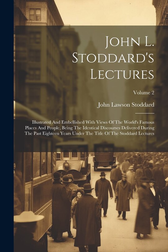 Front cover_John L. Stoddard's Lectures