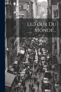 Front cover_Le Tour Du Monde...