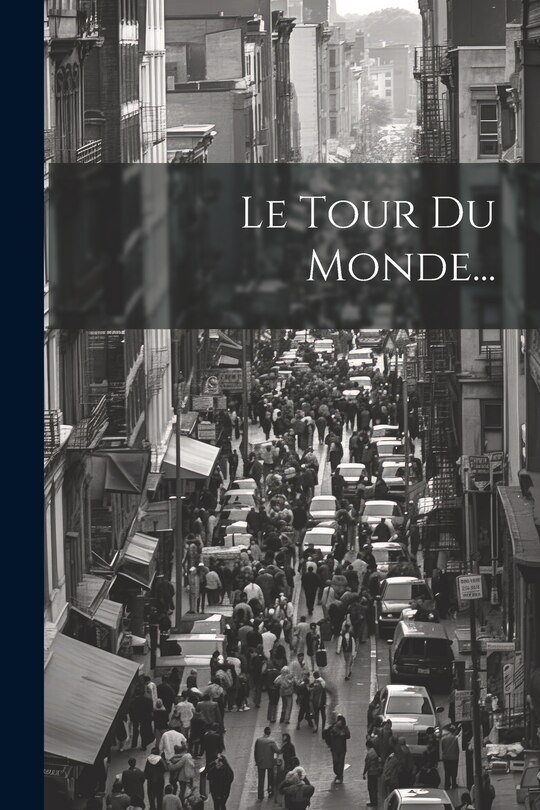 Front cover_Le Tour Du Monde...