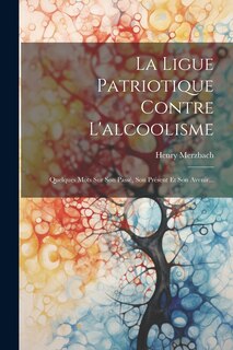 Front cover_La Ligue Patriotique Contre L'alcoolisme