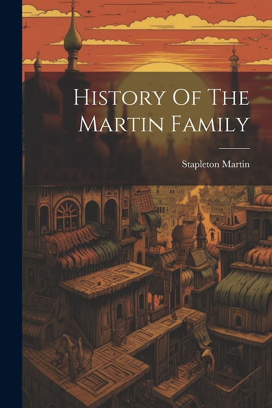 Front cover_History Of The Martin Family