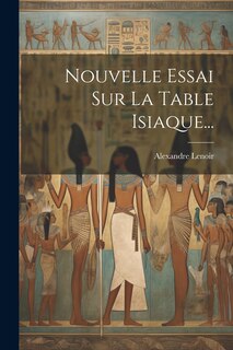 Front cover_Nouvelle Essai Sur La Table Isiaque...