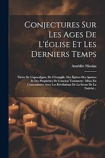 Front cover_Conjectures Sur Les Ages De L'église Et Les Derniers Temps