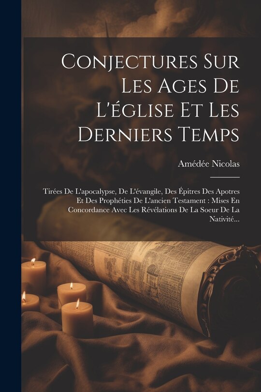 Front cover_Conjectures Sur Les Ages De L'église Et Les Derniers Temps