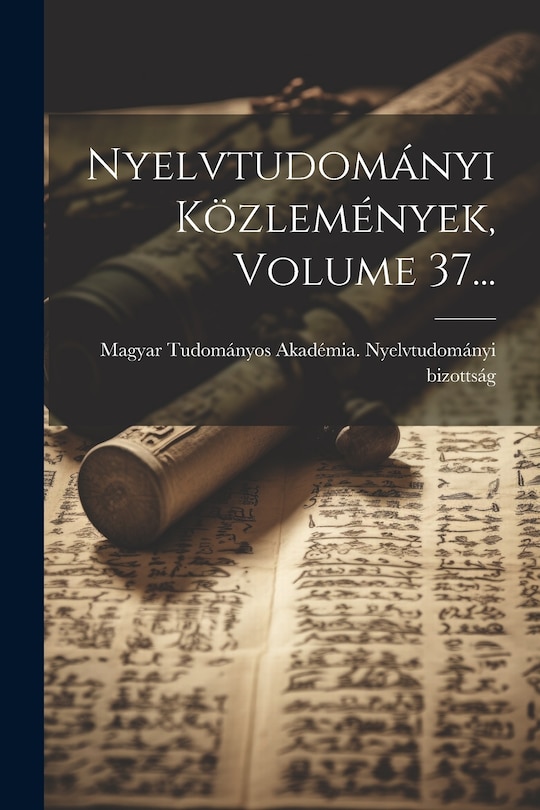 Couverture_Nyelvtudományi Közlemények, Volume 37...
