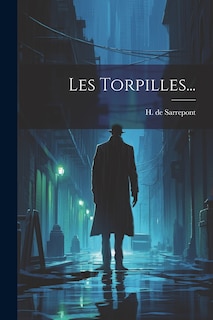 Front cover_Les Torpilles...