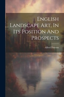 Couverture_English Landscape Art, In Its Position And Prospects