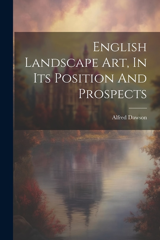 Couverture_English Landscape Art, In Its Position And Prospects