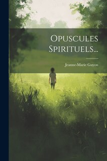 Front cover_Opuscules Spirituels...