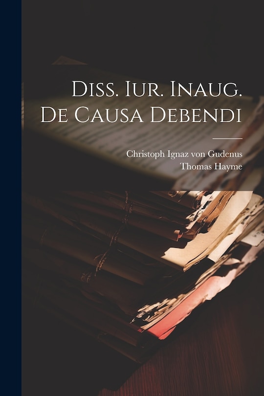 Front cover_Diss. Iur. Inaug. De Causa Debendi