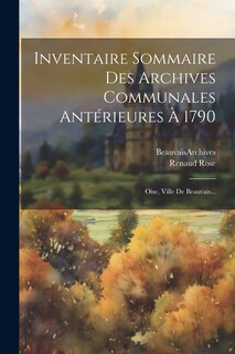 Front cover_Inventaire Sommaire Des Archives Communales Antérieures À 1790