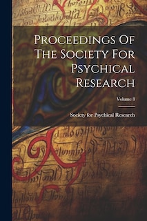 Couverture_Proceedings Of The Society For Psychical Research; Volume 8