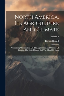 Front cover_North America, Its Agriculture And Climate