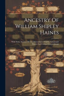 Couverture_Ancestry Of William Shipley Haines
