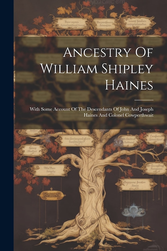 Couverture_Ancestry Of William Shipley Haines