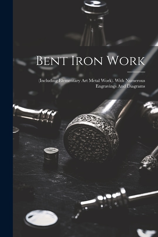 Front cover_Bent Iron Work