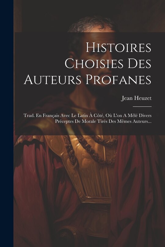 Front cover_Histoires Choisies Des Auteurs Profanes