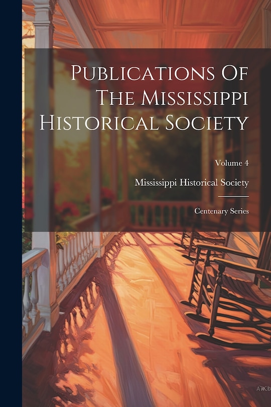 Front cover_Publications Of The Mississippi Historical Society