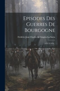 Front cover_Episodes Des Guerres De Bourgogne