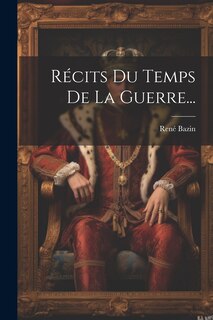 Front cover_Récits Du Temps De La Guerre...