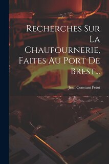 Front cover_Recherches Sur La Chaufournerie, Faites Au Port De Brest...