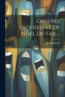 Front cover_Oeuvres Facetieuses De Noel Du Fail...
