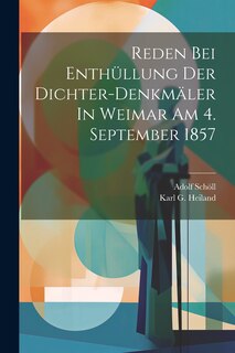 Front cover_Reden Bei Enthüllung Der Dichter-denkmäler In Weimar Am 4. September 1857