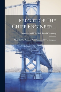 Front cover_Report Of The Chief Engineer ...