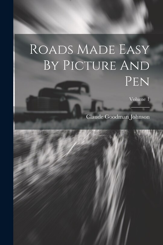 Front cover_Roads Made Easy By Picture And Pen; Volume 1