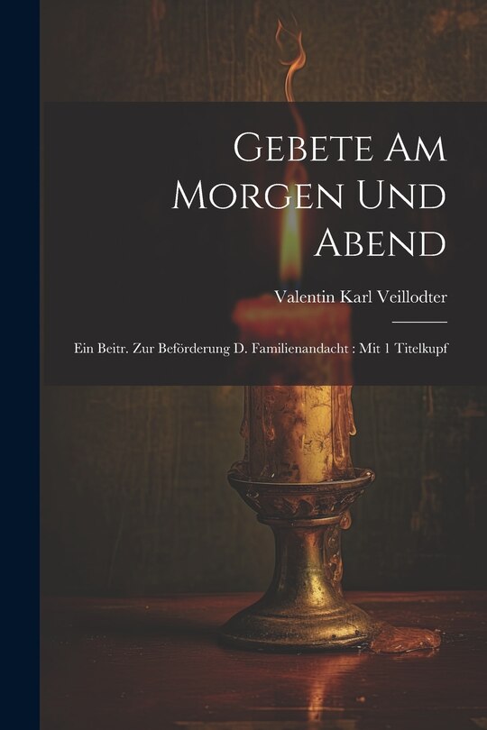 Front cover_Gebete Am Morgen Und Abend