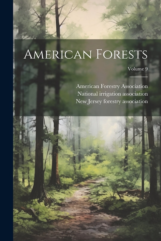 Front cover_American Forests; Volume 9