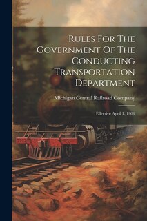 Couverture_Rules For The Government Of The Conducting Transportation Department