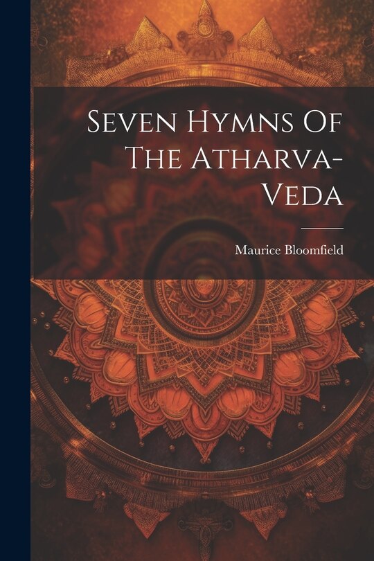 Front cover_Seven Hymns Of The Atharva-veda