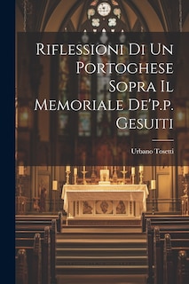 Front cover_Riflessioni Di Un Portoghese Sopra Il Memoriale De'p.p. Gesuiti