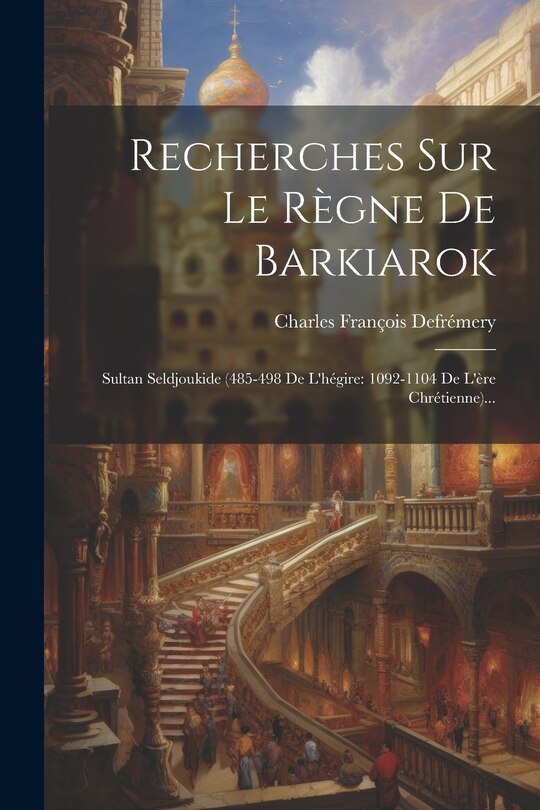 Front cover_Recherches Sur Le Règne De Barkiarok