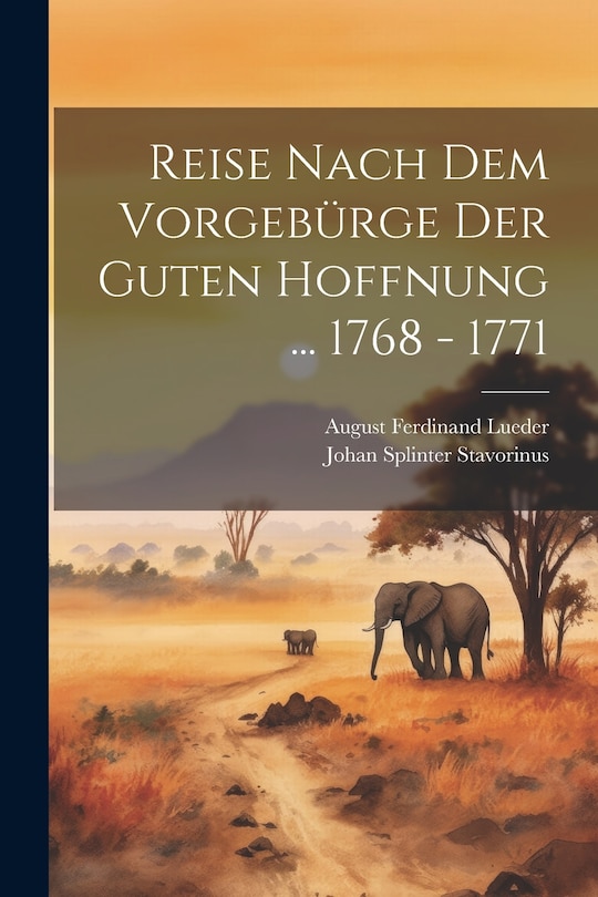 Front cover_Reise Nach Dem Vorgebürge Der Guten Hoffnung ... 1768 - 1771