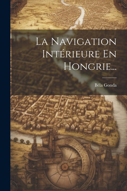 Couverture_La Navigation Intérieure En Hongrie...