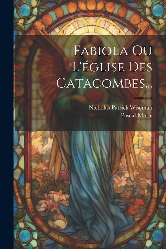 Front cover_Fabiola Ou L'église Des Catacombes...