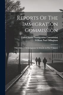 Couverture_Reports Of The Immigration Commission