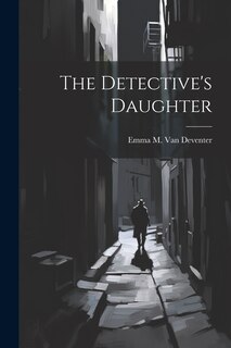 Front cover_The Detective's Daughter