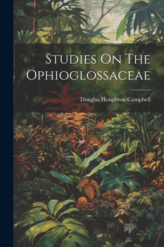Front cover_Studies On The Ophioglossaceae