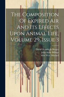 Front cover_The Composition Of Expired Air And Its Effects Upon Animal Life, Volume 29, Issue 3