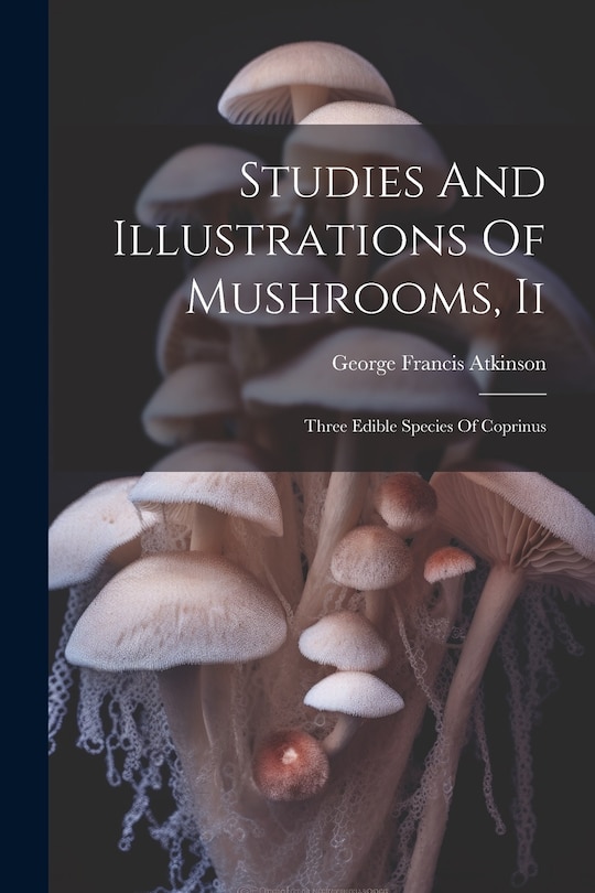 Front cover_Studies And Illustrations Of Mushrooms, Ii