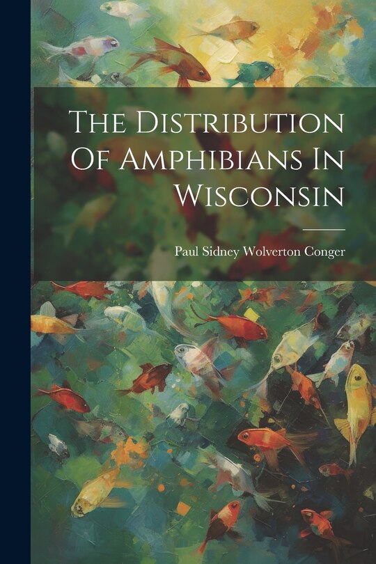 Couverture_The Distribution Of Amphibians In Wisconsin