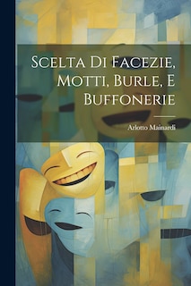 Front cover_Scelta Di Facezie, Motti, Burle, E Buffonerie